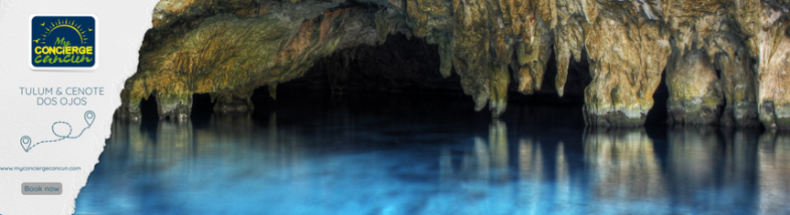 Tulum &  Cenote Dos Ojos